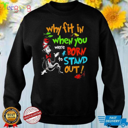 Autism Autist Why Fit In When You Were Born to Stand Out T Shirt