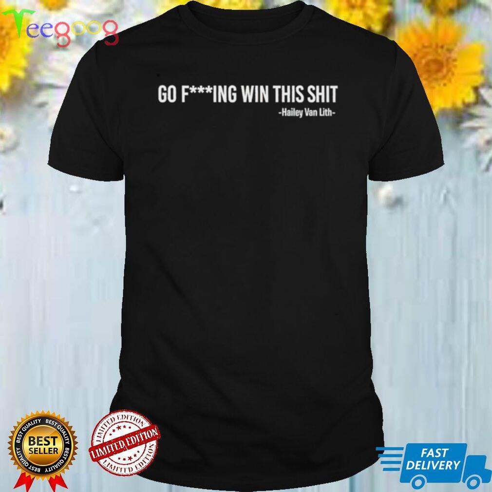 Hailey Van Lith go fucking win this shirt