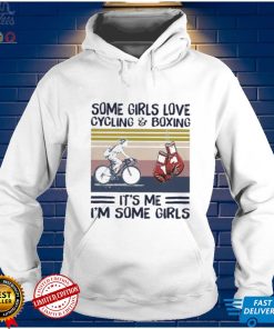 Some girl love cycling and boxing it’s me i’m some girls vintage shirt