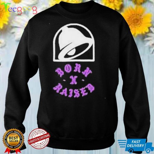Taco bell born x raised born x raised taco bell 60th anniversary shirt