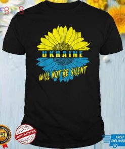 Ukraine Will Not Be Silent Ukrainian Flag Sunflower T Shirt