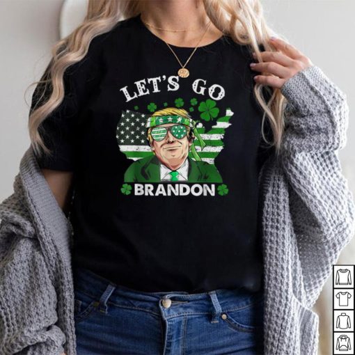 Let's Go Shamrock Brandon Happy St Patrick Day Trump T Shirt