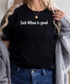 Zach Wilson is good funny T shirt