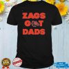 Zags Got Dads Shirt
