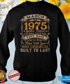 Born In March 1975 Vintage 47th Birthday 47 Years Old T Shirt