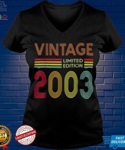 19 Year Old Gifts Vintage 2003 Limited Edition 19th Birthday T Shirt