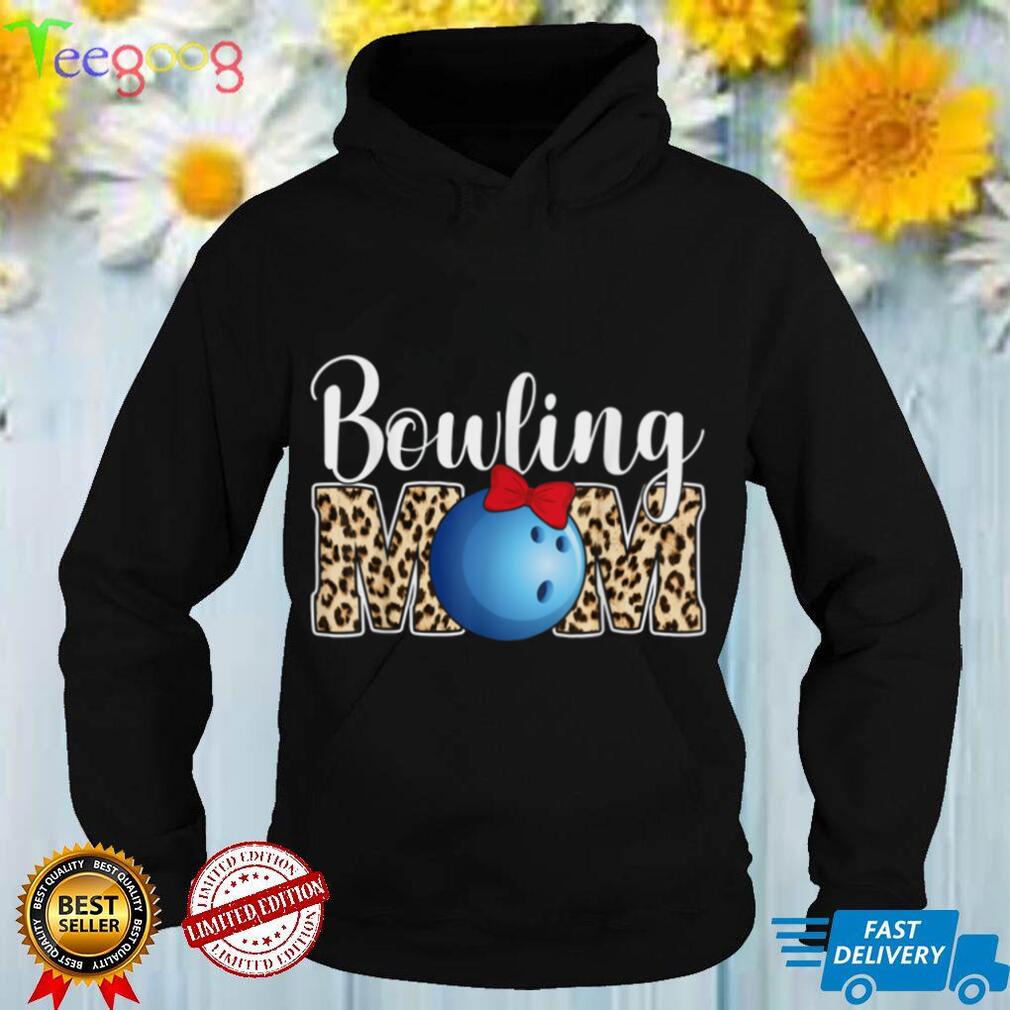 Cute Leopard Bowling Mom Mama Sport Lover Mother's Day T Shirt tee