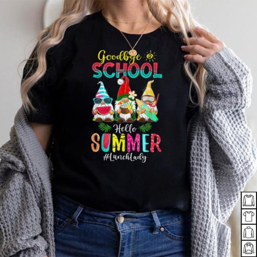 Goodbye School Hello Summer Vacation Gnome T Shirt
