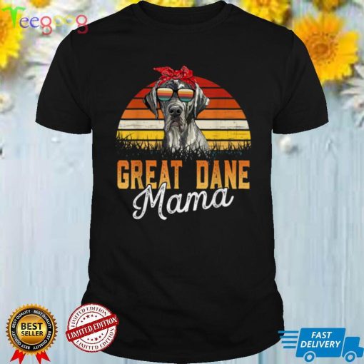 Great Dane Mama Best Great Dane Mom Ever Mothers Day Dog Mom T Shirt