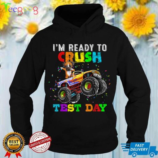 I'm Ready To Crush Test Day Boxer Dabbing on Monster Truck T Shirt