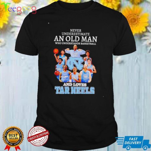 Never underestimate an old man who understands basketball and loves Tar Heels shirt