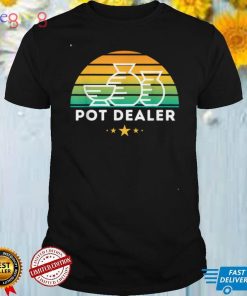Pot Dealer Pottery funny T Shirt