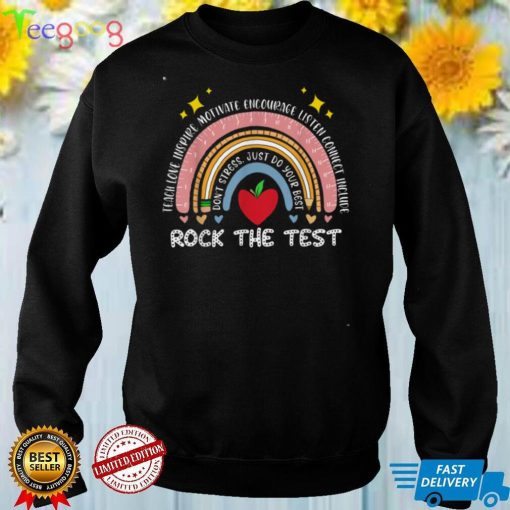 Rainbow Test Day Rock The Test Do Not Stress T Shirt