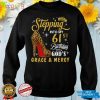 Stepping Into My 61st Birthday with God's Grace & Mercy T Shirt