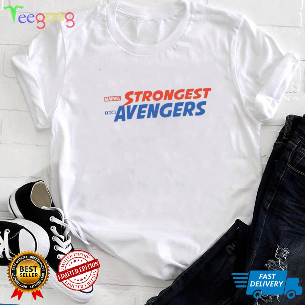 Thor Love and Thunder T Shirt, The Strongest Avengers Shirt