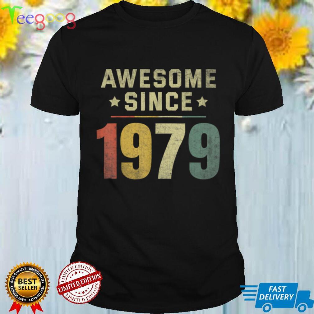 Awesome Since 1979 43rd Birthday Retro Men Women T Shirt