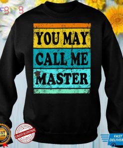 Bachelor Masters Degree Graduation MBA MS MA Call Me Master T Shirt