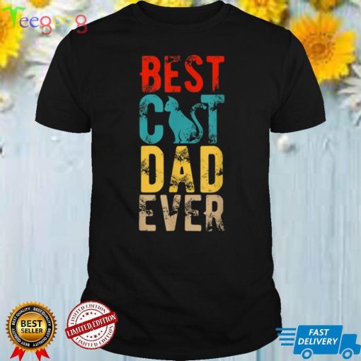 Best Cat Dad Ever Funny Cat Lover Gift Father's Day T Shirt