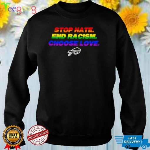 Buffalo stop hate end racism choose love LGBT shirt