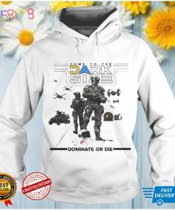 Come To The Dark Side Dominate Or Die Shirt