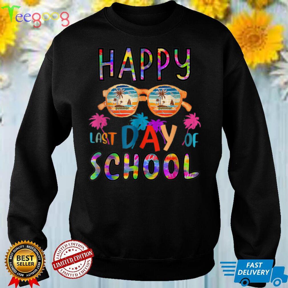 Cute Happy Last Day Of School For Teacher Student Costume T Shirt