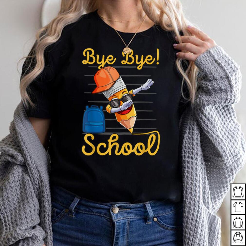 Elementary School Graduation Bye Bye School Pencil Dabbing T Shirt