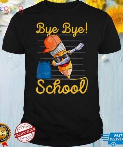 Elementary School Graduation Bye Bye School Pencil Dabbing T Shirt
