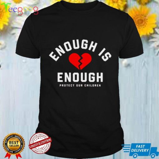 Enough is enough shirt
