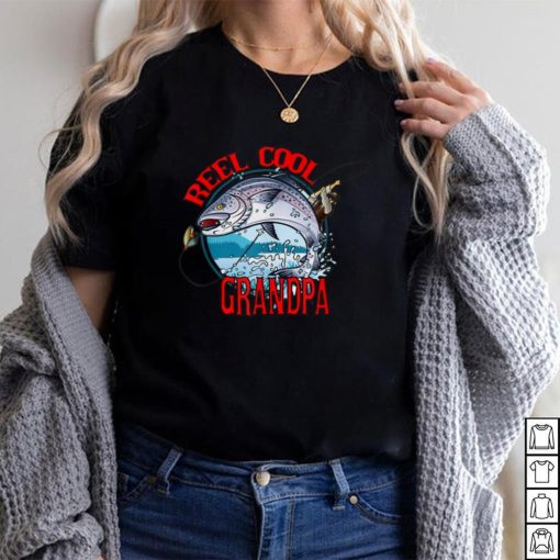 Father Day Gifts Funny Fishing Reel Cool Grandpa Chinook T Shirt