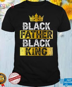Father's Day Black Father Black King African American Dad T Shirt