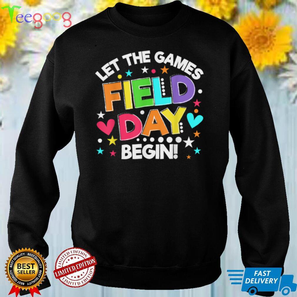 Field Day Let The Games Begin Kids Boys Girls Teachers T Shirt