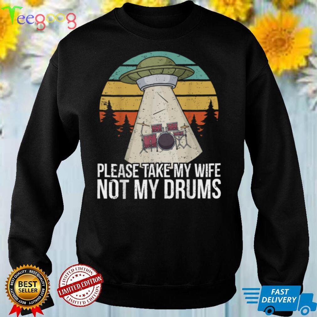 Funny Drummer Drumming Drum Kit Percussion I Wife Ufo Aliens T Shirt