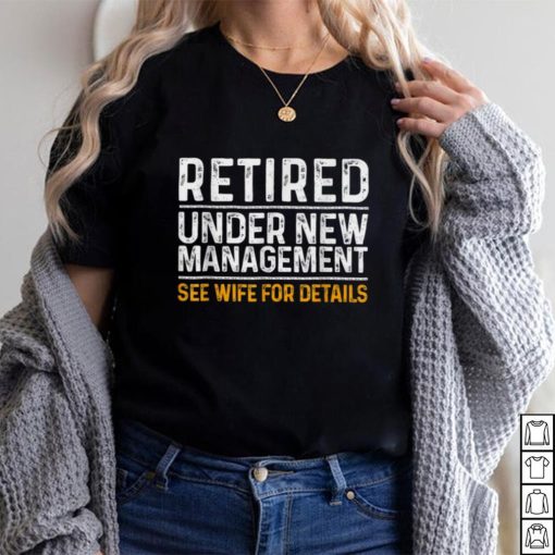 Funny Retirement Design Men Dad Retiring Party Humor Lovers T Shirt