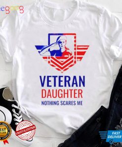 Veteran Daughter Nothing Scares Me Shirt