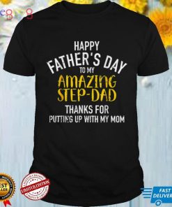 Happy Father's Day Step Dad T Shirt (1)