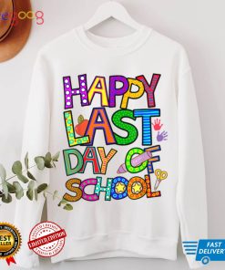 Happy Last Day Of School For Teacher Student Summer Vacation T Shirt