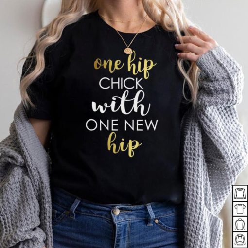 Hip Replacement Hip Chick with new Hip Shirt