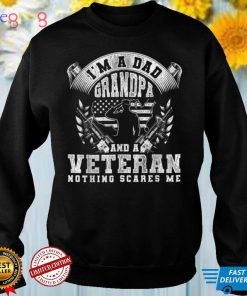Im A Dad Grandpa And A Veteran Veterans Day T Shirt