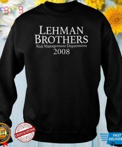 Lehman Brothers Risk Management Department 2008 T Shirt