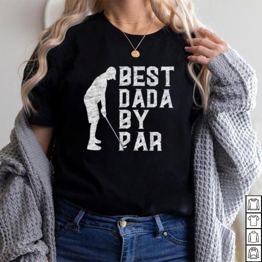 Mens Best Dada By Par Father's Day Gift Funny Golf Vintage T Shirt