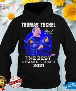 Men’s Thomas Tuchel the best UEFA Men’s coach 2021 signature T shirt