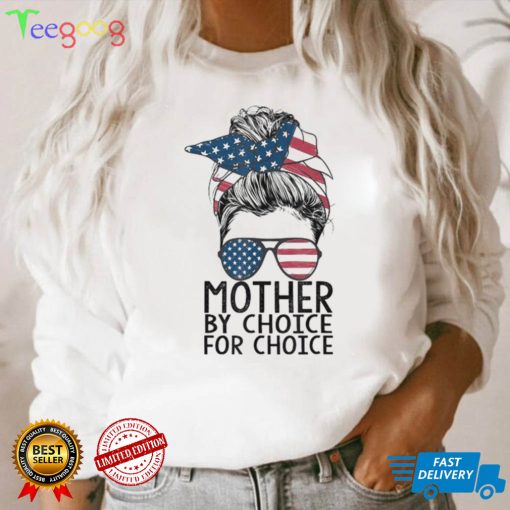 Mother by choice pro choice messy bun us flag women rights shirt