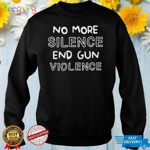 No More Silence End Gun Violence T Shirt White