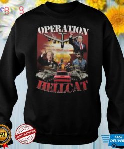 Operation Hellcat President Joe Biden Trump Supporter Democrat Shirt