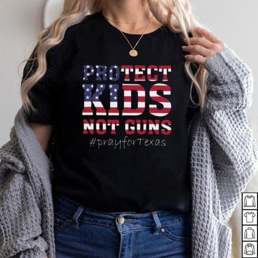 Pray for Texas Shirt Protect Kids Not Guns Shirt