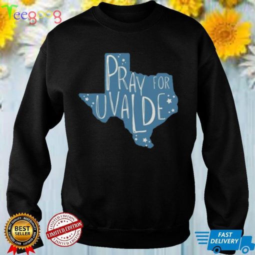 Pray for Texas pray for uvalde shirt