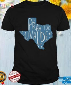 Pray for Texas pray for uvalde shirt