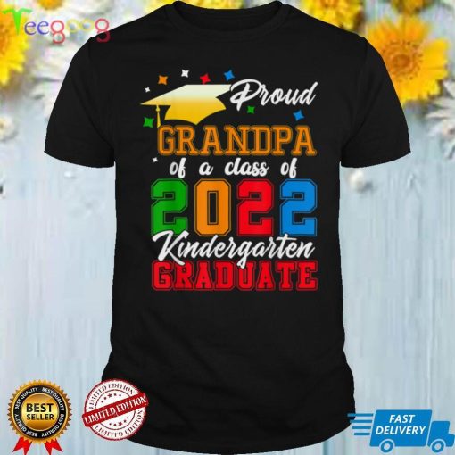 Proud Grandpa Of a Class of 2022 Kindergarten Graduate T Shirt