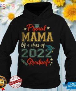 Proud Mama Of a 2022 Graduate Class Of 2022 Graduation T Shirt
