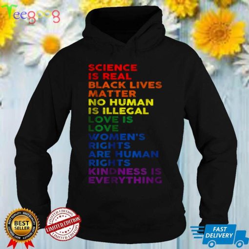 Science Is Real Black Lives Matter Rainbow LGBT Pride Month T Shirt